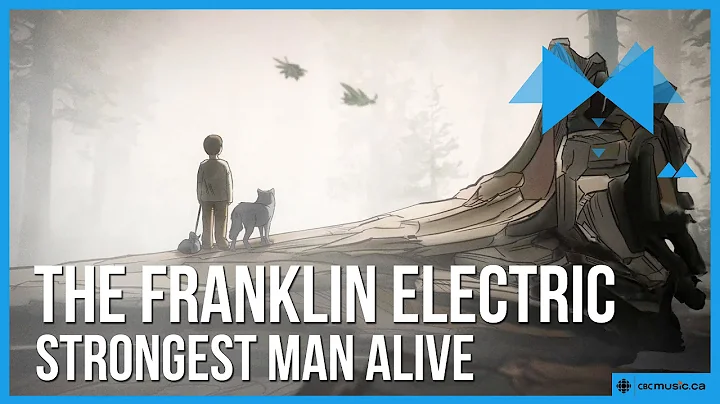 'Strongest Man Alive' by The Franklin Electric  **...