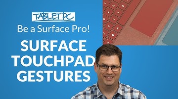 Surface Touchpad Tips and Tricks