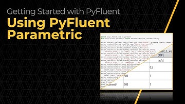 Using PyFluent Parametric — Lesson 5