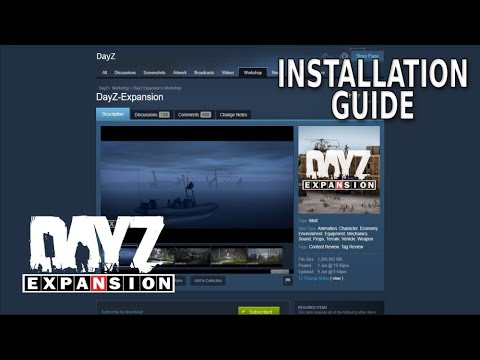 How to install/download/play Dayz Expansion Mod