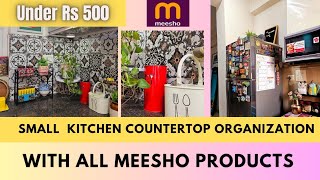How i Organised My Small KITCHENS COUNTERTOP ll ideas for small kitchen with all MEESHO Products