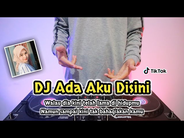 DJ ADA AKU DISINI - REMIX TERBARU FULL BASS 2022 class=