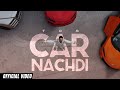 CAR NACHDI : TRS (HD VIDEO) | TURBAN BEATS | HARRY JORDAN | SAWARI | NEW PUNJABI SONGS 2024