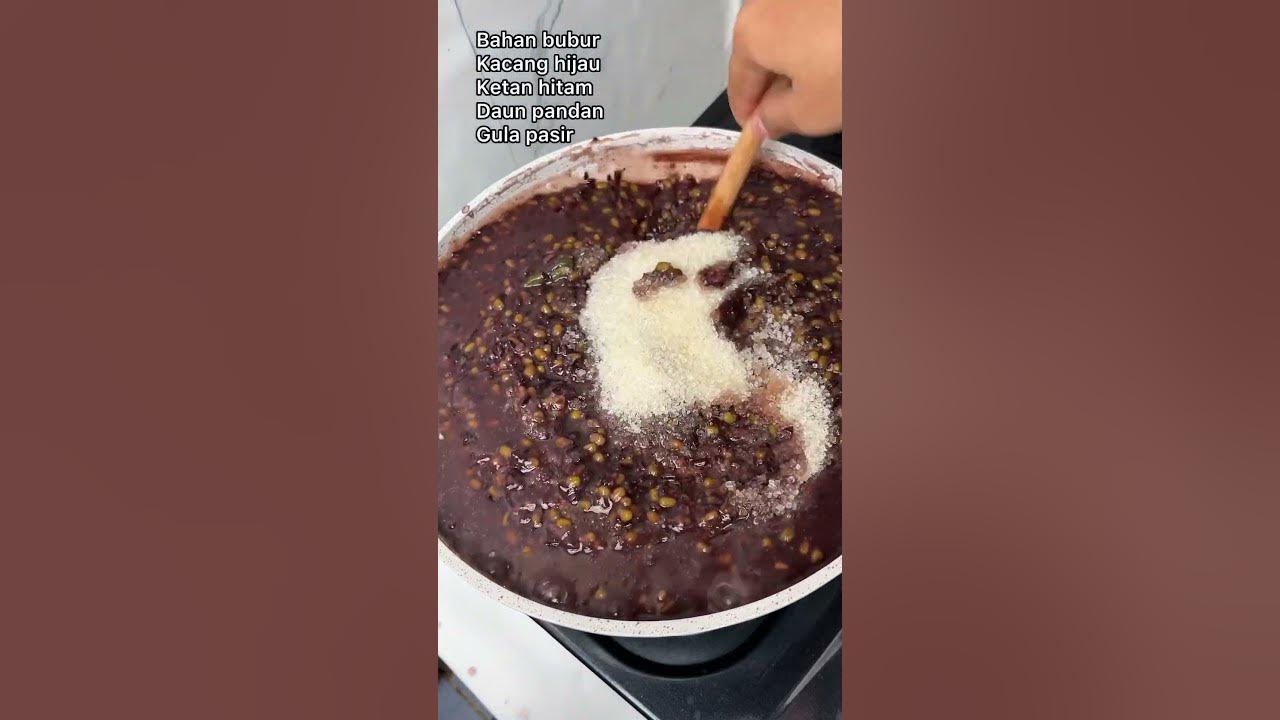 Resep bubur kacang hijau ketan hitam Resep bubur kacang hijau ketan hitam