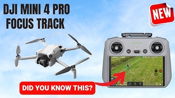 dji mini 4 pro focus track - Did you know this?