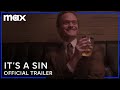 Its a sin  official trailer  max