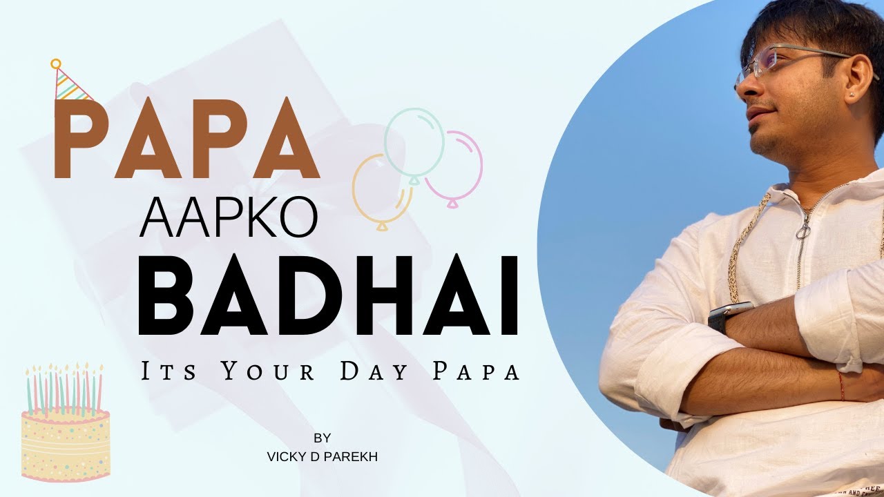 Sunte Hai Papa Ek Vruksha  Latest Fathers Birthday Songs  Fathers Day Special  Vicky D Parekh