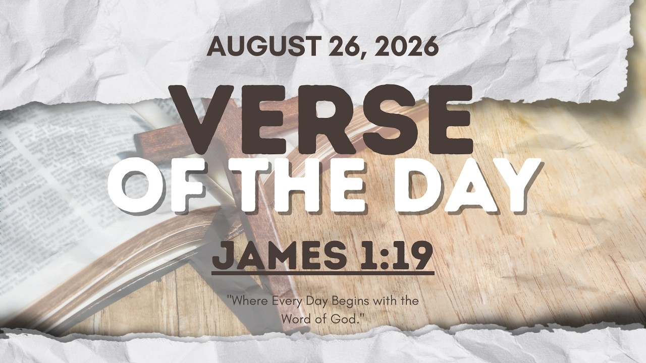 Verse of the Day | James 1:19 [August 26, 2026]