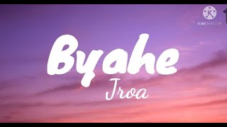 Byahe - Jroa (Lyrics)