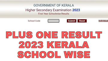 PLUS ONE RESULT 2023 KERALA SCHOOL WISE RESULT 2023 HOW TO CHECK +1 RESULT PUBLISHED
