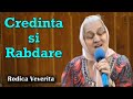 Rodica Veverita - Credinta si Rabdare | POEZIE CRESTINA