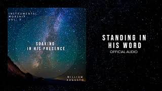 Soaking in His Presence - Standing In His Word | Official Audio