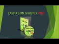 Lanzamiento De Exito Con Shopify Pro - El mejor curso del 2018