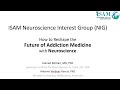 ISAM Neuroscience Interest Group ISAM NIG Introduction Hamed Ekhtiari ISAM2019 New Delhi 