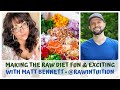 TOP TIPS on MAKING a RAW VEGAN diet  FUN AND EXCITING Live on @rawintuition