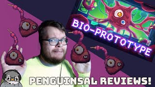 Bio Prototype | PenguinSal Reviews