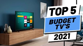 Top 5 BEST Budget TVs of [2021]