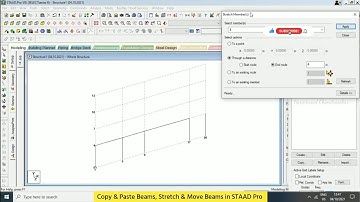 Copy & Paste Beams, Stretch & Move Beams in STAAD Pro