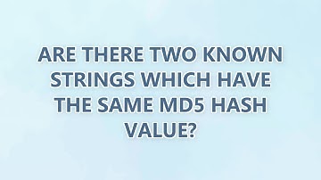 Are there two known strings which have the same MD5 hash value? (5 SOLUTIONS!!)
