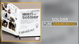 Highlyy ft. Tion Wayne - Soldier | Pure Urban Music