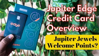 Jupiter Edge Credit Card Unboxing & Overview - How to Apply & Jupiter Jewels Rewards