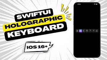 Holographic Keyboard: Unleash a Futuristic Typing Experience with SwiftUI! 🌟