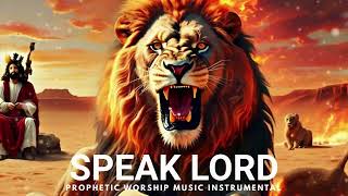 Prophetic Instrumental Worship Music: SPEAK LORD Intercession Instrumental