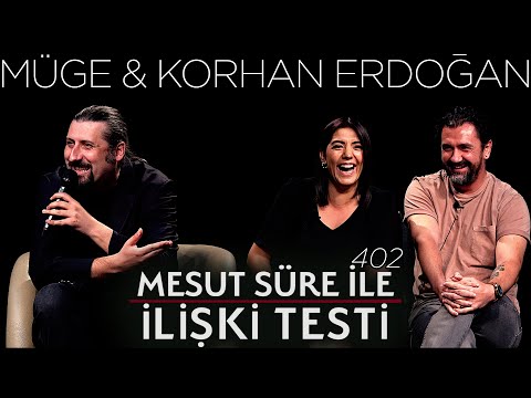 Mesut Süre İle İlişki Testi | Konuklar: Müge & Korhan Erdoğan