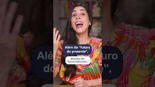 5 Portuguese Verb Tenses (with Examples) - Brazilian Portuguese