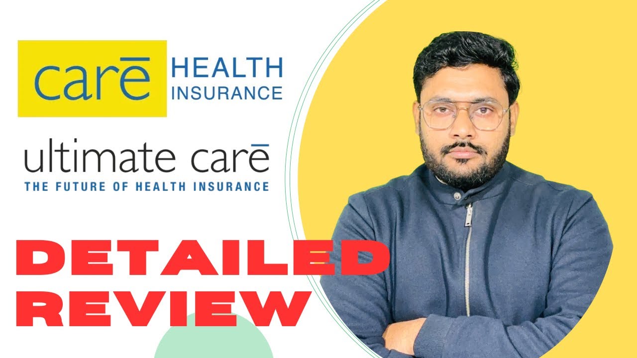 Care Health ULTIMATE CARE Plan *DETAILED REVIEW*| Care Health Insurance