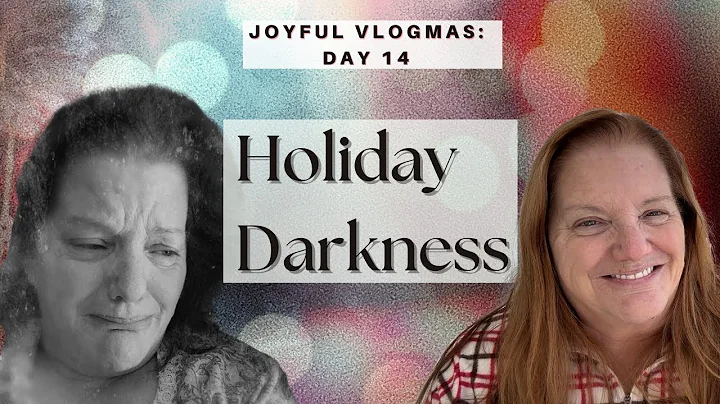 Sadness During the Holidays Isn’t Failure — Finding Your Way Back to Joy | Vlogmas Day 14