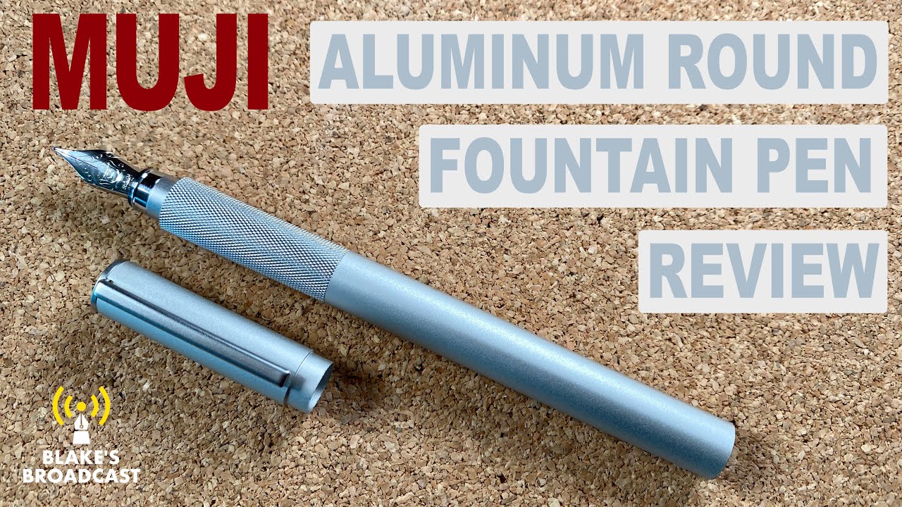 Muji Aluminum Body Fountain Pen