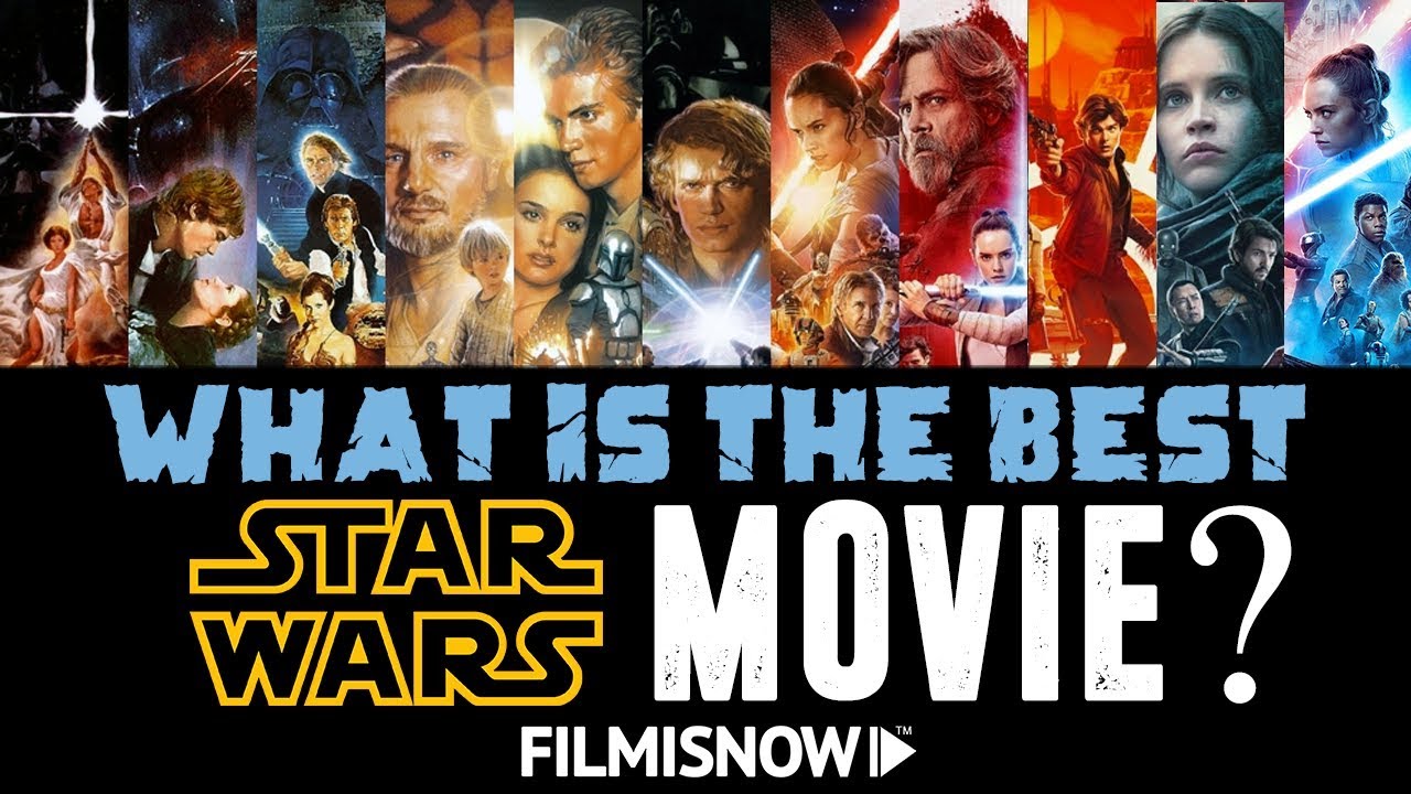 All 11 Star Wars movies, ranked -- including 'Solo