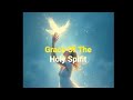 Grace Of The Holy Spirit | Prayer Worship Song for Healing, Peace &amp; Strength 🙏✨
