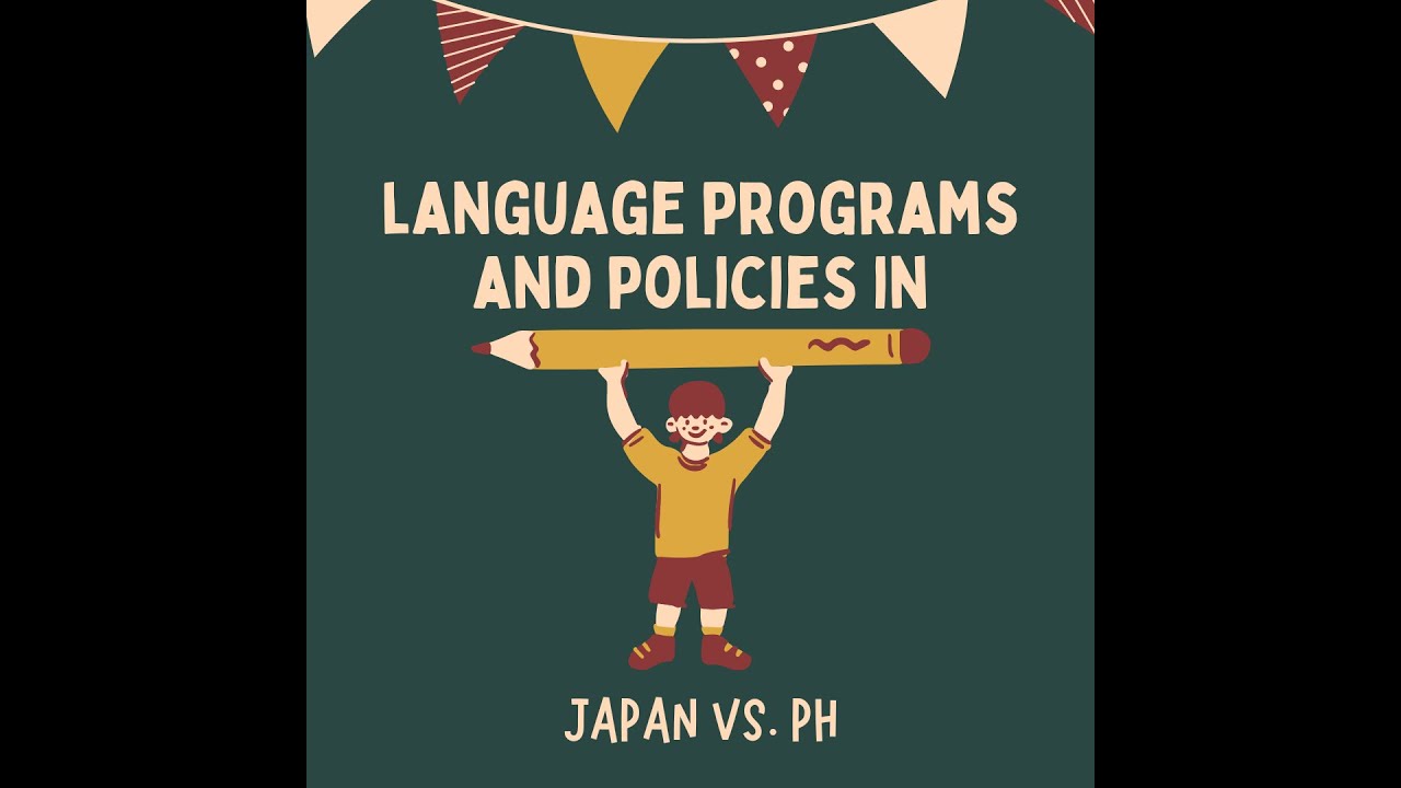 JAPAN VS PH LANGUAGE PROGRAMS AND POLICIES YouTube JAPAN VS PH LANGUAGE PROGRAMS AND POLICIES YouTube