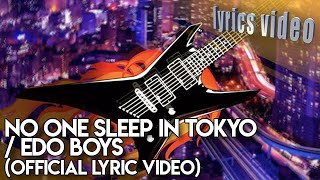 No one sleep in Tokyo / Edo Boys (Official Lyric Video) Resimi