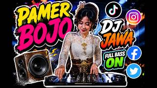 LAGU JAWA REMIX DJ | PAMER BOJO ANYAR 🎶🎧 FULL BASS