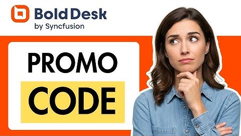 BoldDesk Promo Code 2025 | Customer Support Made Affordable