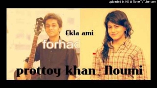 Ekla ami - prottoy khan and Noumi