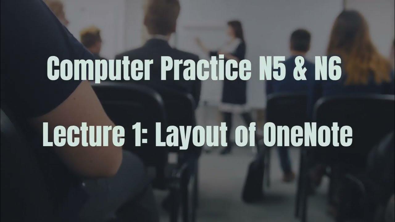OneNote for Computer Practice N5 and N6 - a basic tutorial for ...