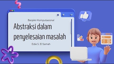 04. Berpikir Komputasional - Abstraksi dalam Penyelesaian Masalah - Informatika Fase F