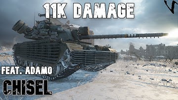 Chisel feat. Adamo: 11K Damage: World of Tanks Modern Armor