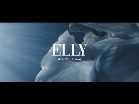 Elly - Are You There (Official Video)