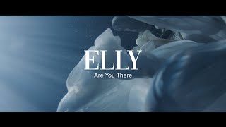 Elly - Are You There (Official Video)