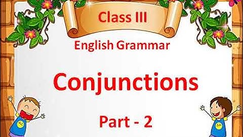 Class 3 Il Grammar ll Lesson-20 ll Conjunctions Part-2
