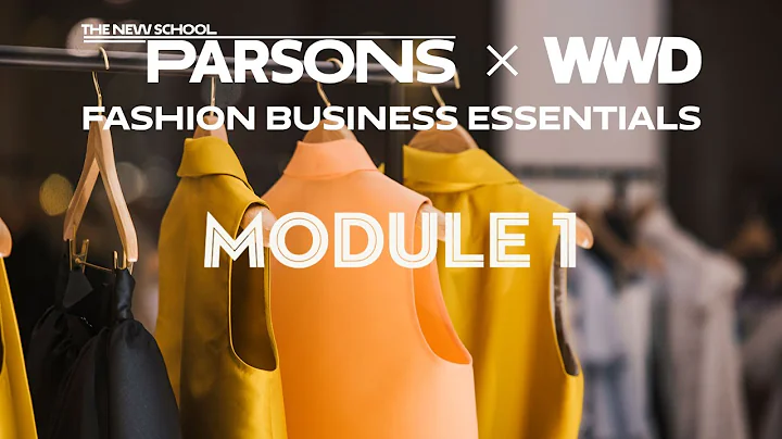 Fashion Business Module 1: Entrepreneurship and the Fashion System