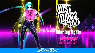 Blinding Lights | The Weeknd | MEGASTAR | Just Dance 2021