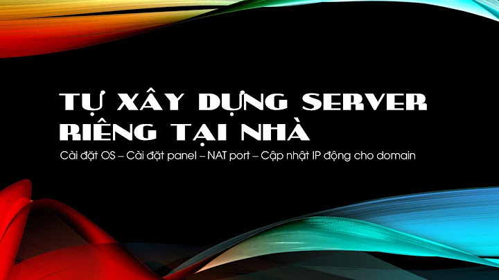 Hướng dẫn tạo server tại nhà	Informational, Transactional năm 2024