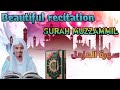 Beautiful recitation of surah muzammil  quran  shahin ajmal