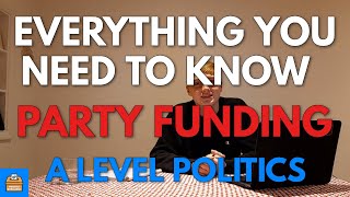 Party Funding In A Level Politics | Everything You Need To Know